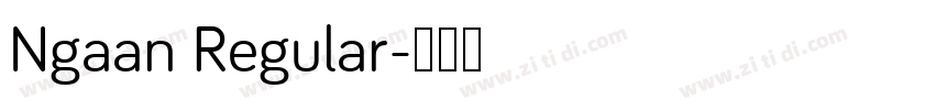 Ngaan Regular字体转换